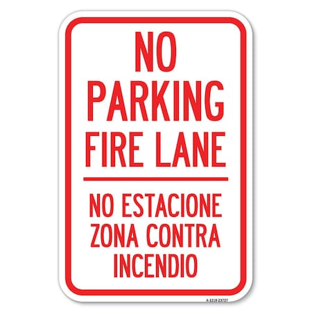 Signmission No Parking Fire Lane No Estacione Zona C Heavy-Gauge Aluminum Sign, 12" x 18", A-1218-23727 A-1218-23727